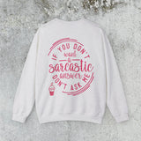 Sarcastic Answer Quote Sweatshirt