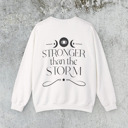 Stronger than the Storm Sweatshirt