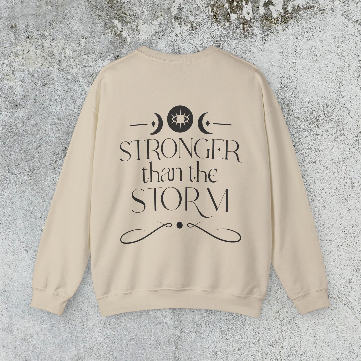 Stronger than the Storm Sweatshirt
