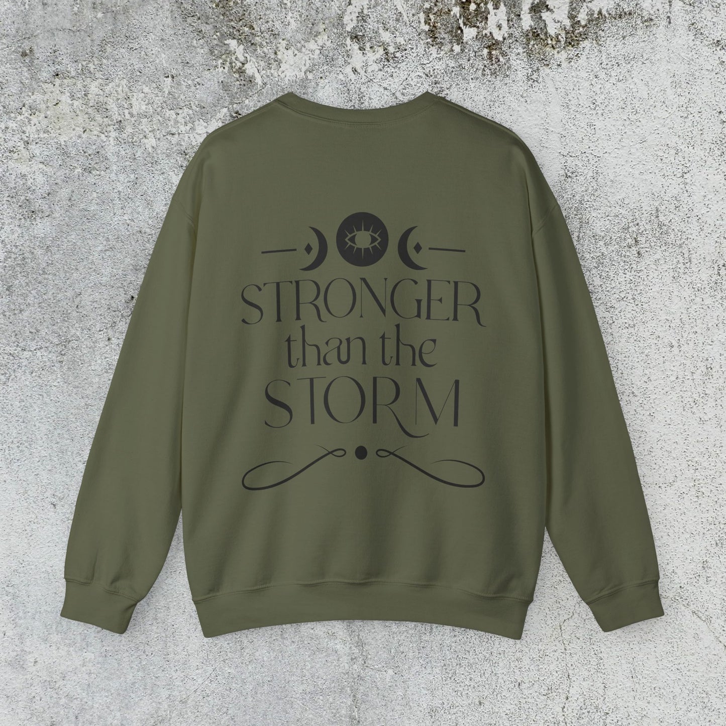 Stronger than the Storm Sweatshirt