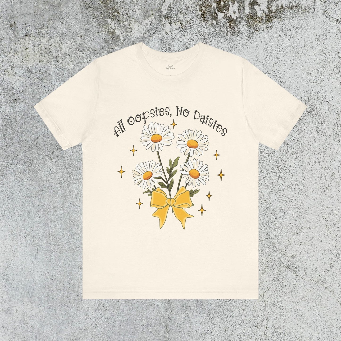 Women's Oopsies No Daisies T-shirt