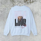 Self Love Sweatshirt