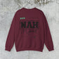 Nah I am good Crewneck Sweatshirt