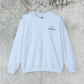One Day or Day One Sweatshirt