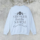 Stronger than the Storm Sweatshirt