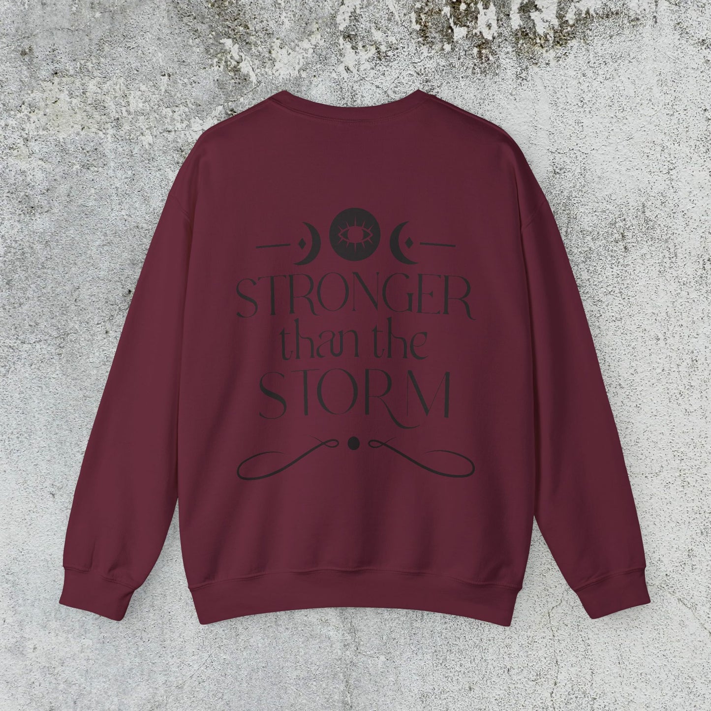 Stronger than the Storm Sweatshirt